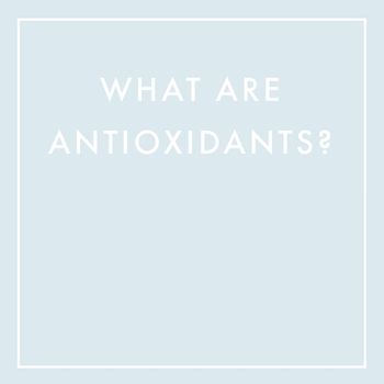 What Are Antioxidants