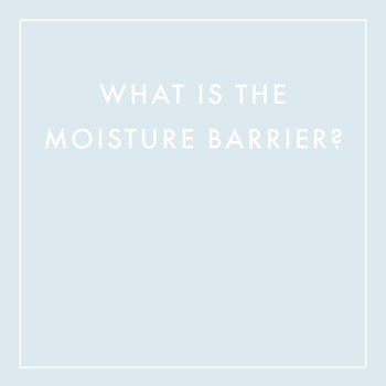 What Is The Moisture Barrier