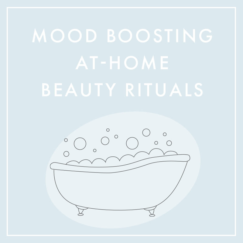 Mood Boosting At Home Beauty Rituals
